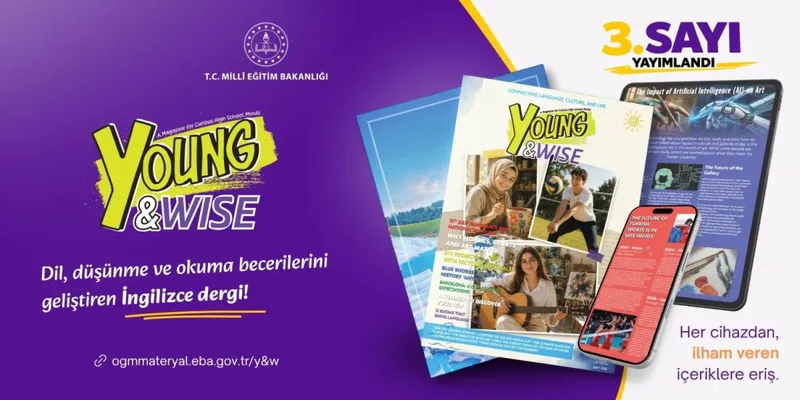 MEB'den liselilere İngilizce dergisi: Young and Wise'ın 3. sayısı yayında