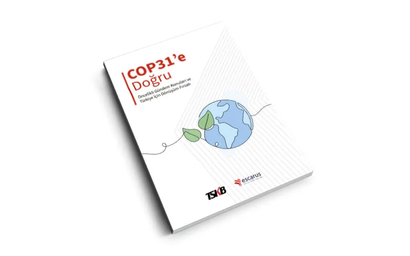 Türkiye için yeşil dönüşümün şifreleri açıklandı