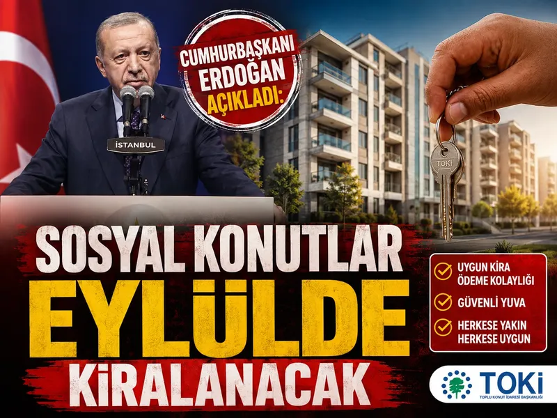 Cumhurbaşkanı Erdoğan açıkladı: Sosyal konutlar eylülde kiralanacak