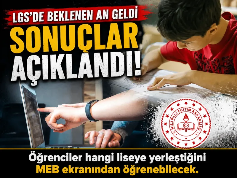 LGS yerleştirme sonuçları açıklandı