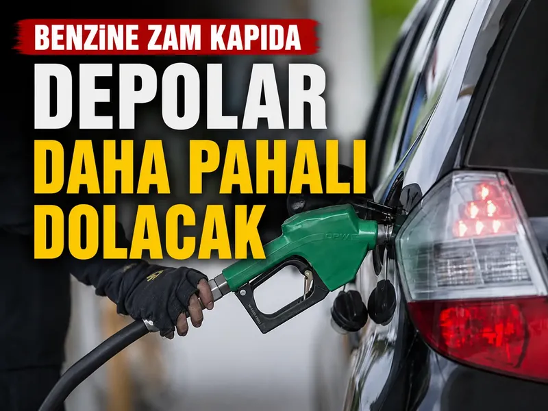 Benzine yeni zam geliyor! Tabelalar yarın değişecek