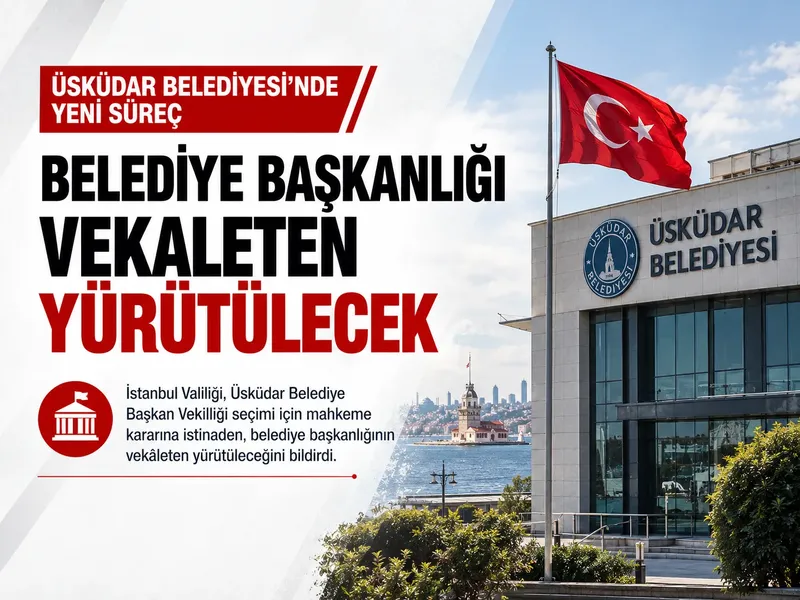 Üsküdar'da başkan vekilliği boşluğu: Kim göreve gelecek?
