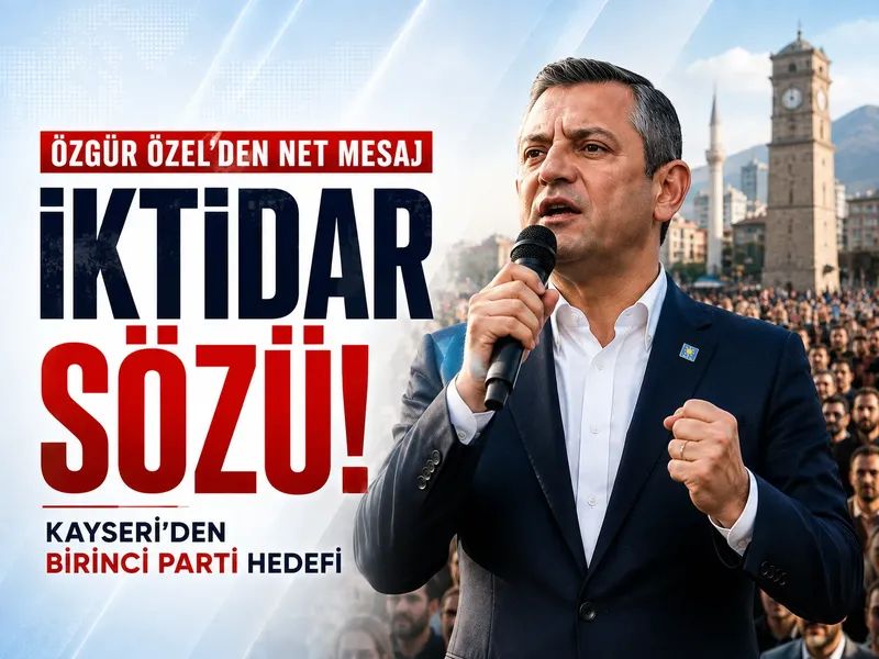 Özgür Özel’den Kayseri’de: Arkamdan gelenlere helal olsun