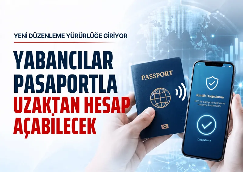 Yabancılar artık pasaportla uzaktan yatırım hesabı açabilecek