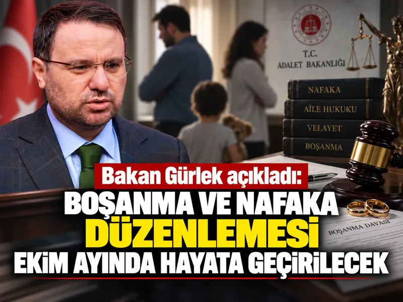 Bakan Gürlek açıkladı: Boşanma ve nafaka düzenlemesi ekim ayında hayata geçirilecek