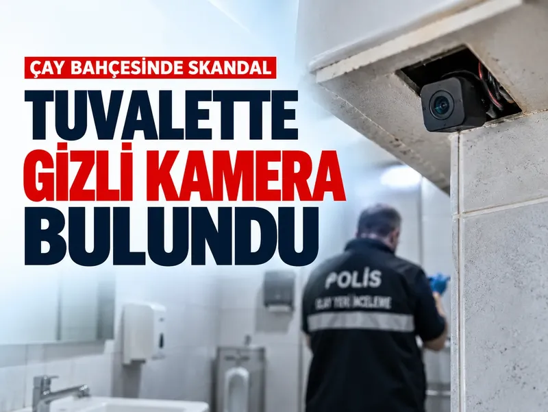 Manisa’da çay bahçesinin tuvaletinde gizli kamera bulundu
