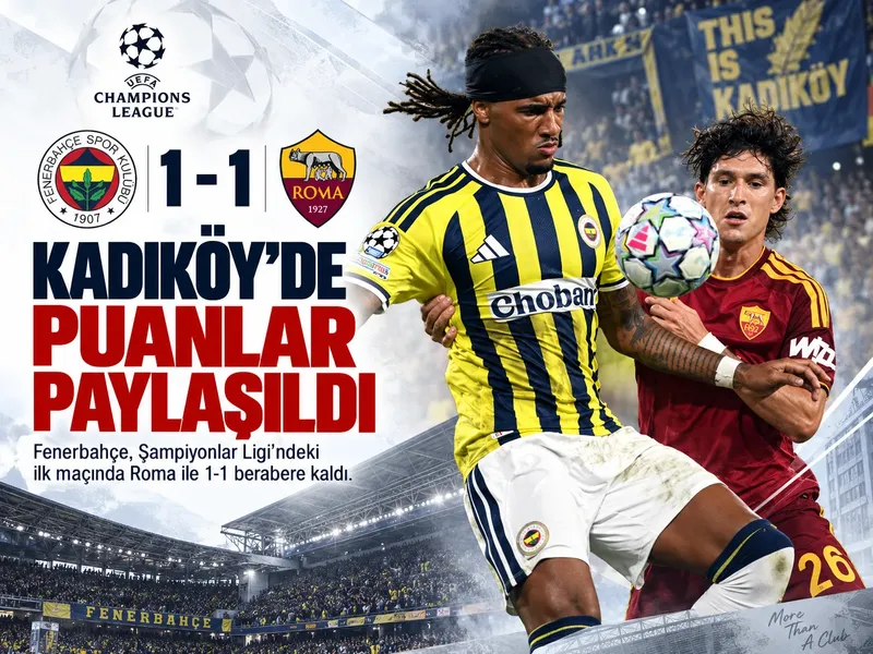 Fenerbahçe Avrupa’ya puanla başladı! Roma ile yenişemedi