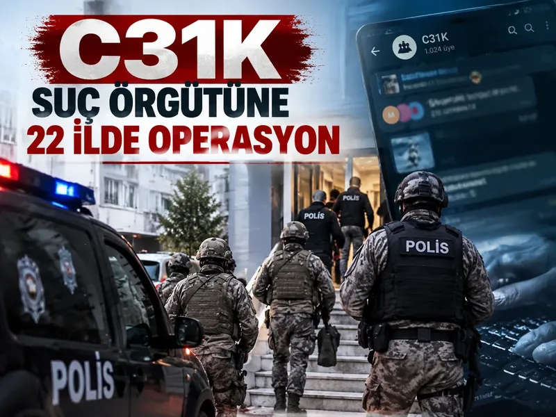 C31K suç örgütüne 22 ilde operasyon