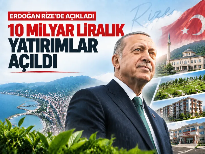 Erdoğan Rize’de açıkladı: 10 milyar liralık yatırımlar açıldı